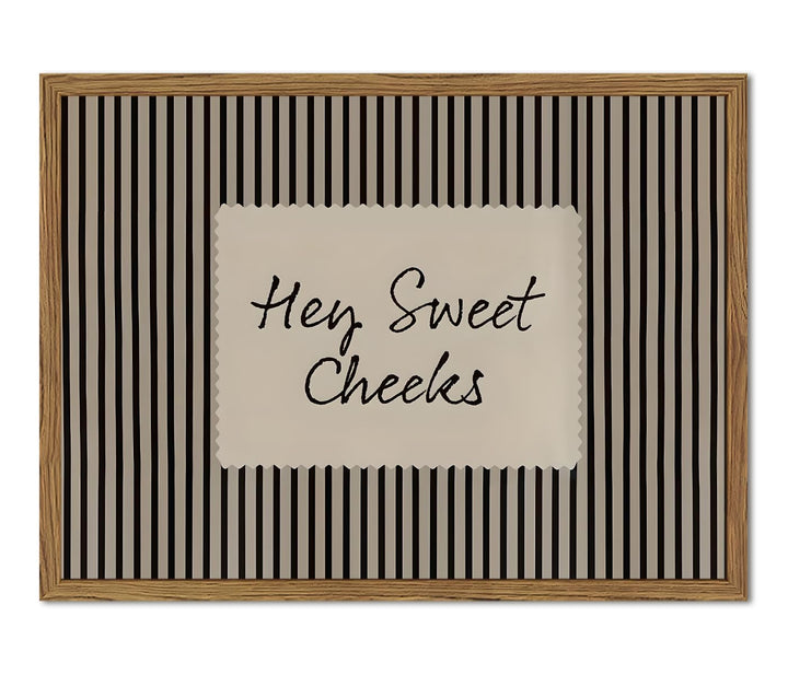 Hey Sweet Cheeks Bathroom Sign Wall Art Funny Black Striped Quote Restroom Wall Decor Picture Trendy Girl Bathroom Poster Canvas Painting Print 12x16 inch Wood Framed